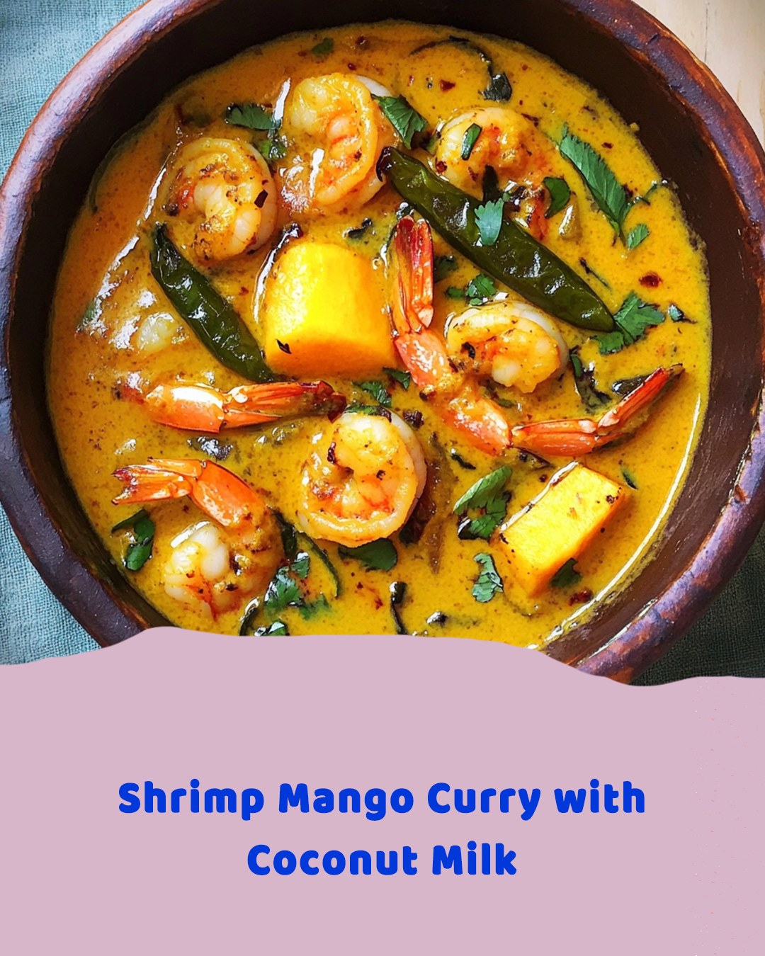 Shrimp Mango Curry with Coconut Milk