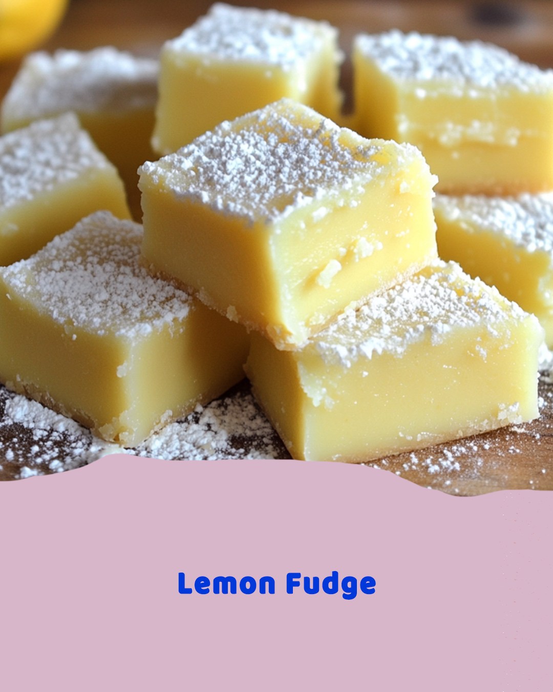 Lemon Fudge