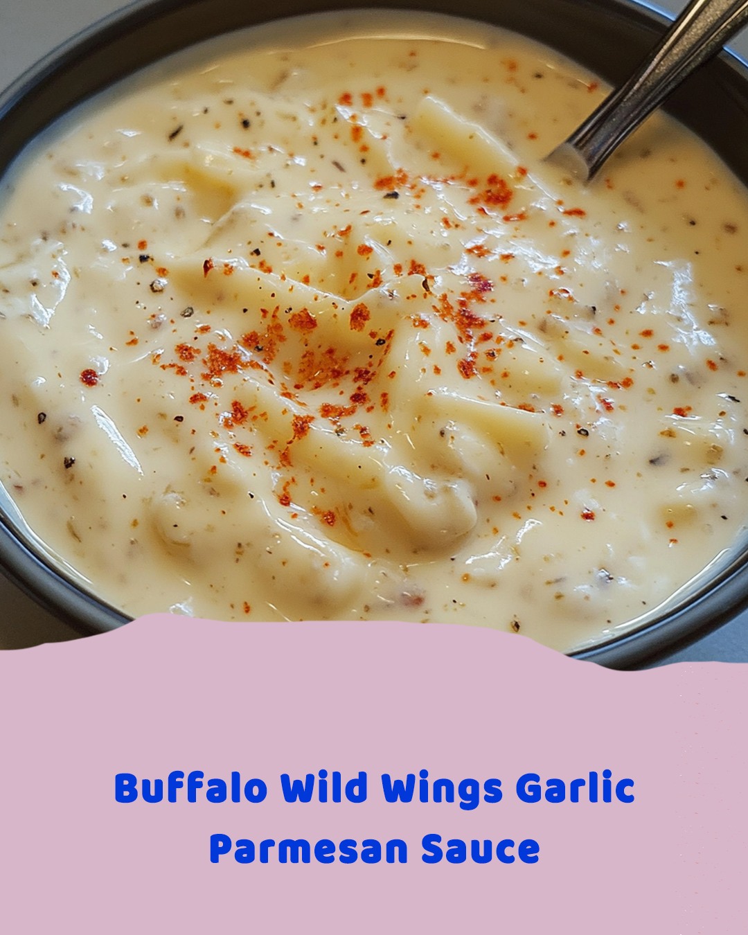 Buffalo Wild Wings Garlic Parmesan Sauce