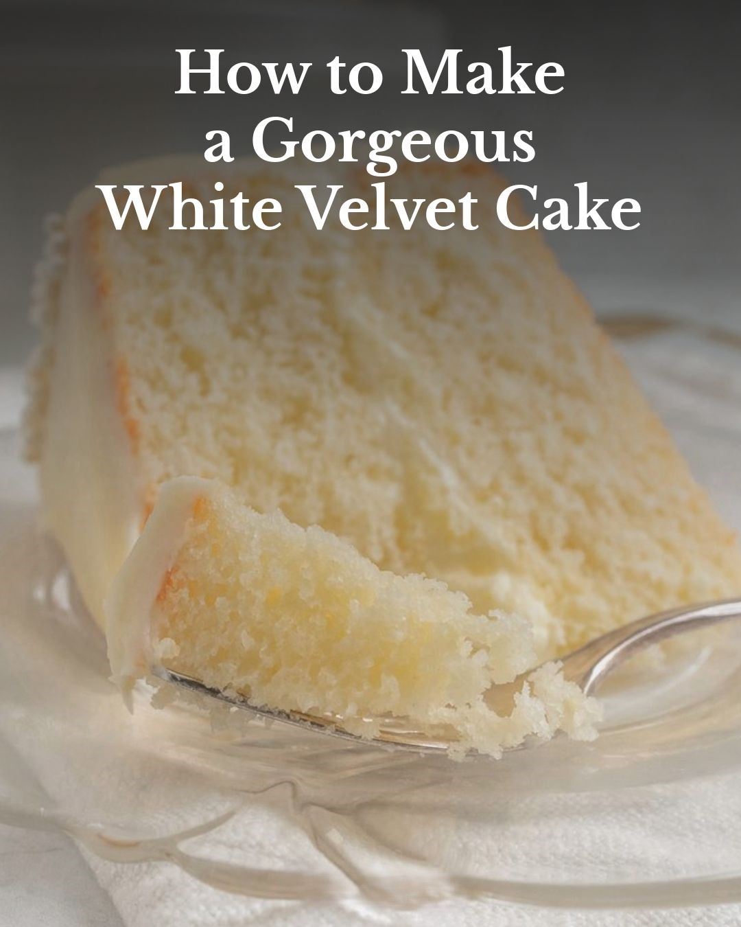 How to Make a White Velvet Cake