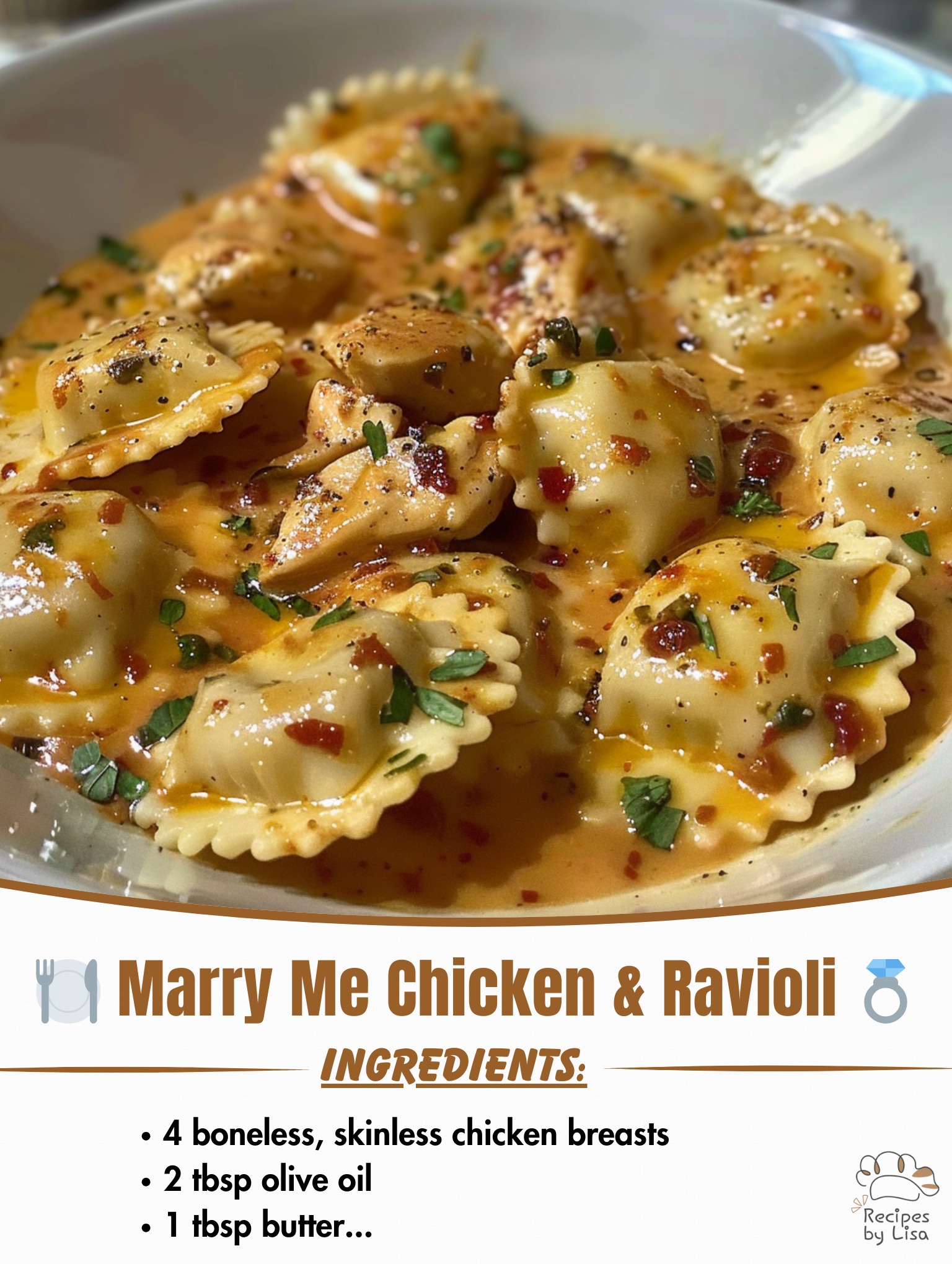 Marry Me Chicken & Ravioli