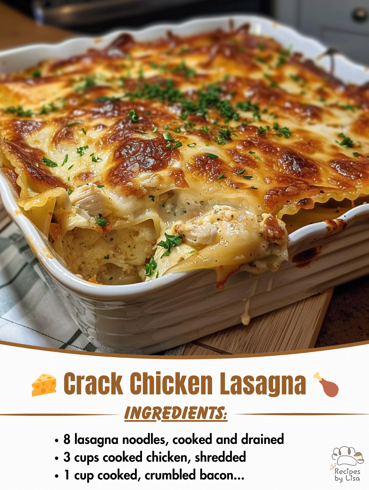 Crack Chicken Lasagna