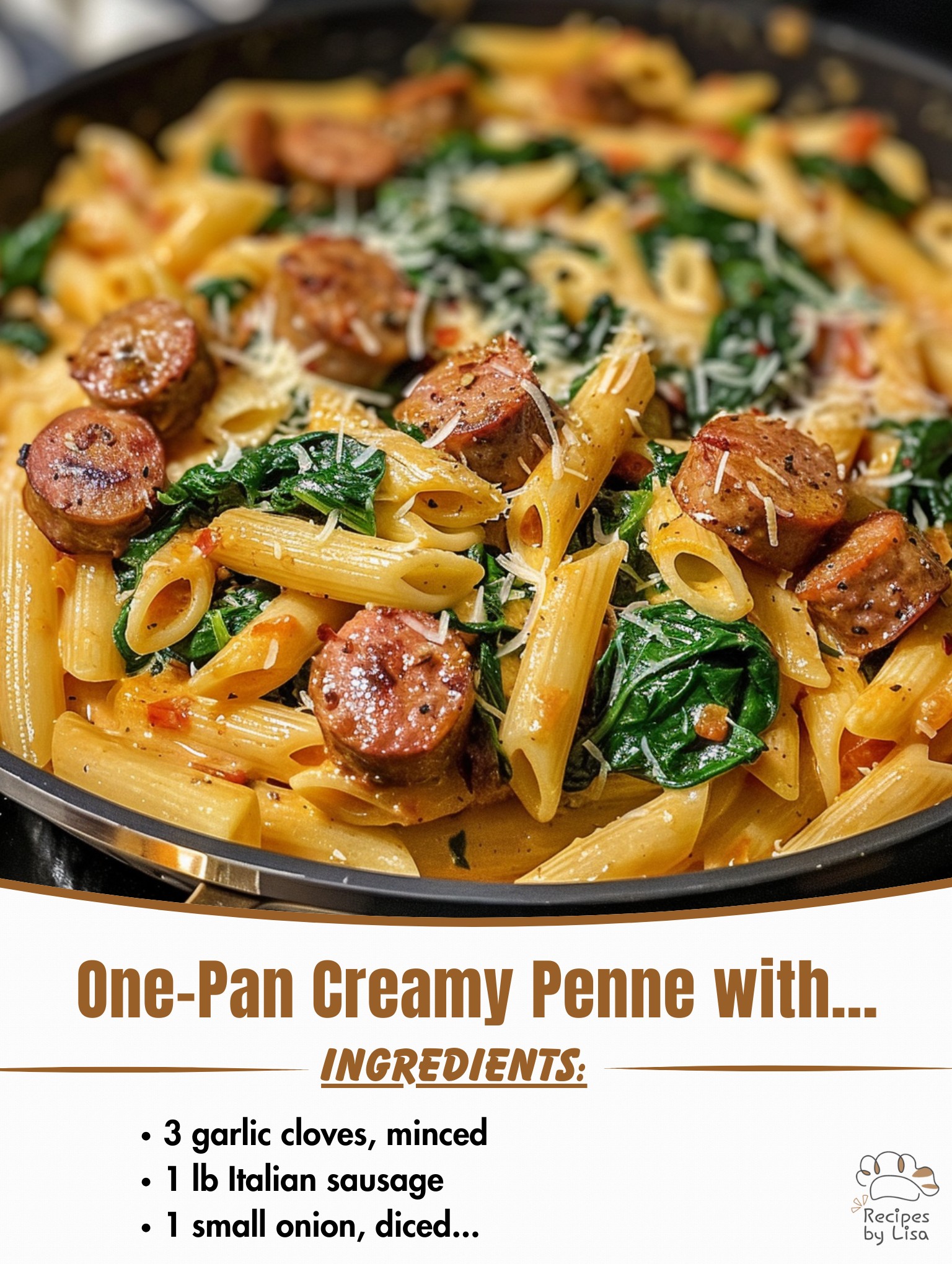 One-Pan Creamy Penne with Spinach and Italian Sausage