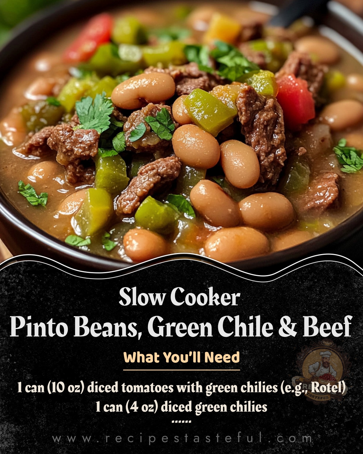 Slow Cooker Pinto Beans, Green Chile and Beef