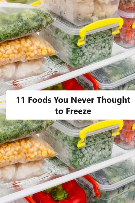 11 Foods You Never Thought to Freeze