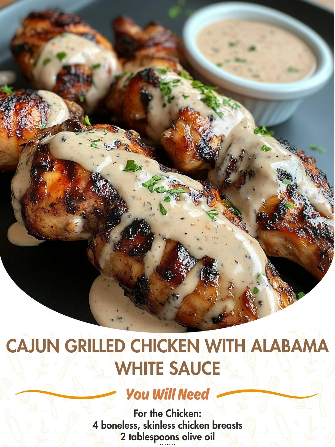 Cajun Grilled Chicken with Alabama White Sauce