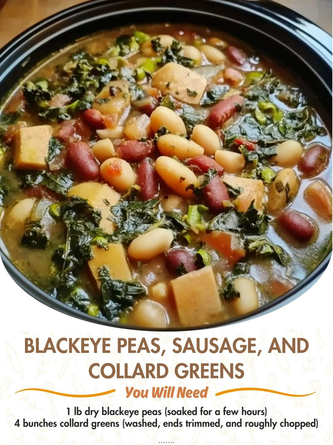 Blackeye Peas, Sausage, and Collard Greens