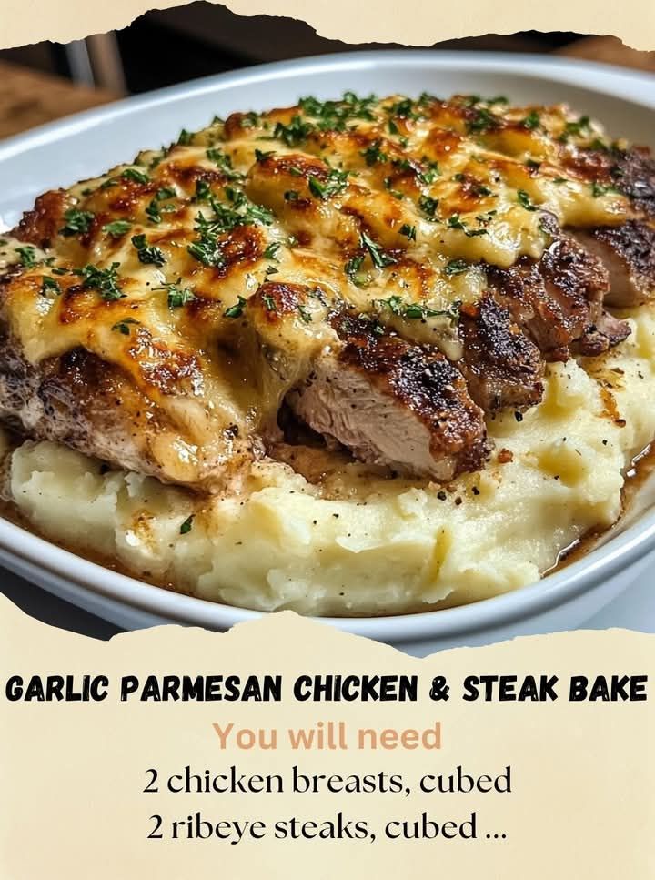 Garlic Parmesan Chicken & Steak Bake with Cheesy Loaded Mashed Potatoes