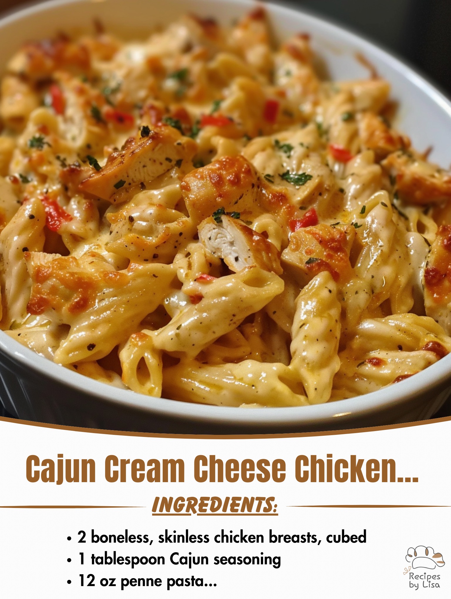 Cajun Cream Cheese Chicken Pasta Bake