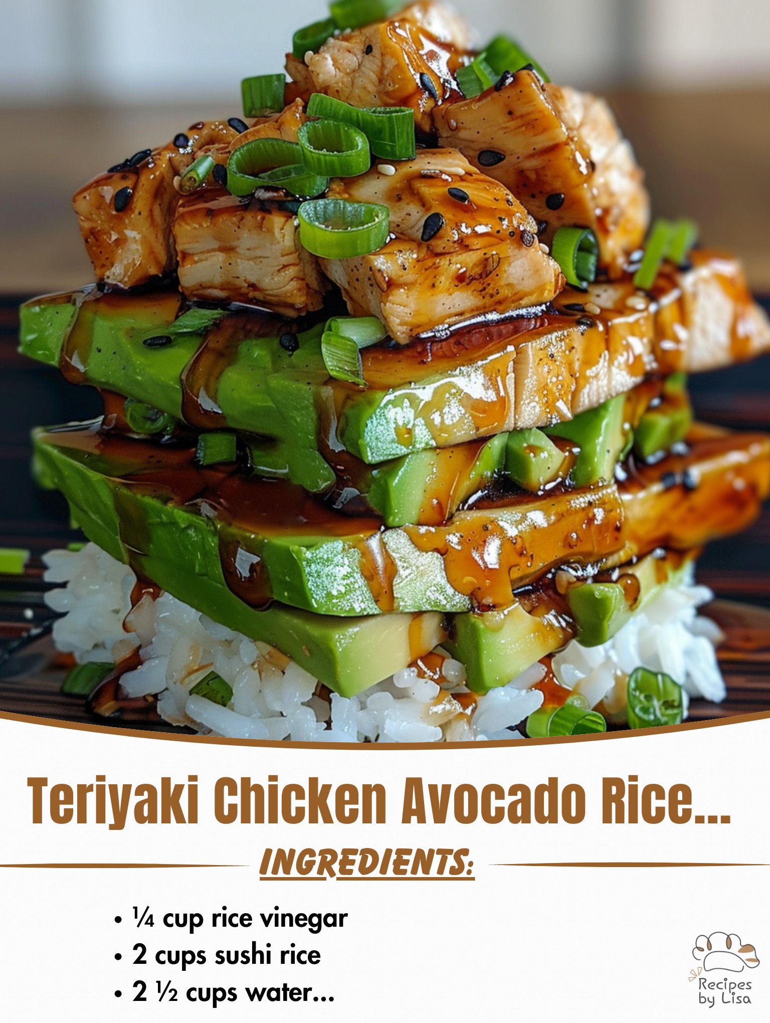 Teriyaki Chicken Avocado Rice Stack