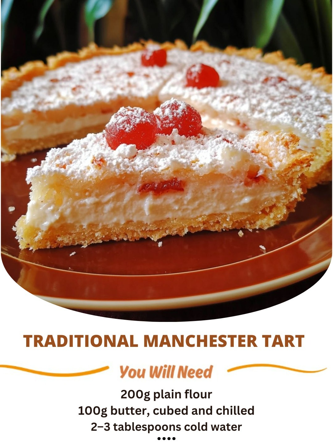 Traditional Manchester Tart: A Classic British Dessert