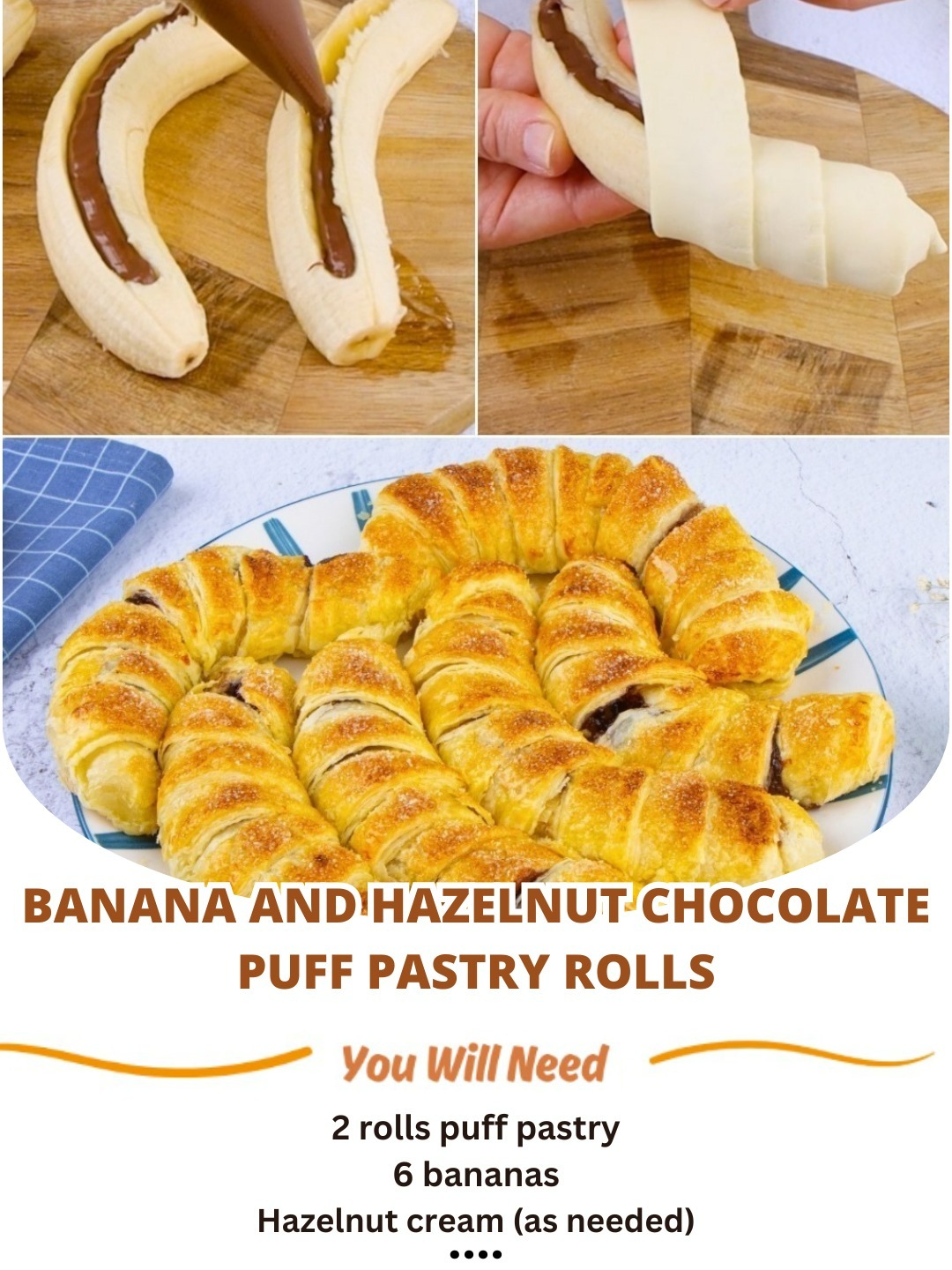 Banana and Hazelnut Chocolate Puff Pastry Rolls: A Flaky, Gooey, and Irresistible Treat!