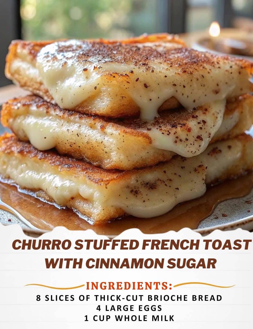 Churro Stuffed French Toast with Cinnamon Sugar