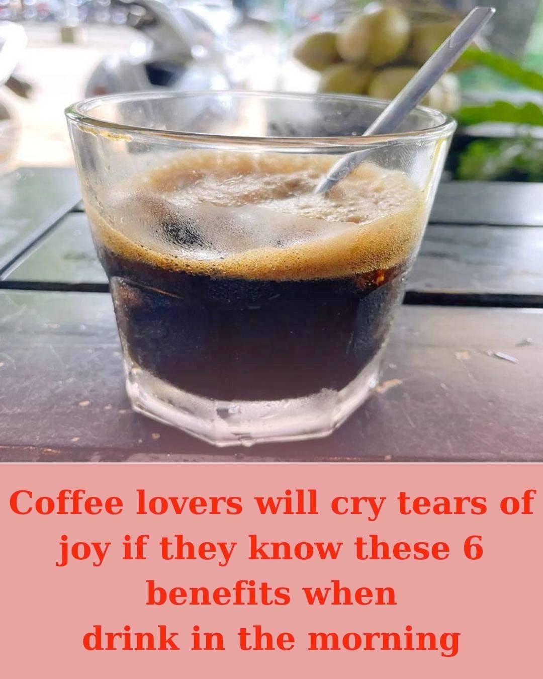 Coffee Lovers Will Cry Tears of Joy When They Discover These 6 Benefits of Drinking Coffee in the Morning